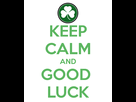 https://image.noelshack.com/fichiers/2014/51/1418946801-keep-calm-and-good-luck-graphic2.png