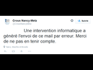 https://www.noelshack.com/2015-03-1421142156-crous-nancy-metz-sur-twitter-nsabba-une-intervention-informatique-a-genere-l-envoi-de-ce-mail-par-erreur-merci-de-ne-pas-en-tenir-compte.png