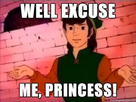 https://image.noelshack.com/fichiers/2015/31/1438110165-500px-well-excuse-me-princess.jpg