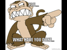 https://image.noelshack.com/fichiers/2016/12/1458571917-resized-angry-monkey-meme-generator-you-what-have-you-done-20a083.jpg