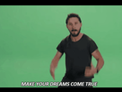 https://image.noelshack.com/fichiers/2016/15/1460400044-6358894590037655401255708136-shia-labeouf-make-your-dreams-come-true-gif.gif