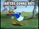 https://image.noelshack.com/fichiers/2016/23/1465736992-haters-gonna-hate-meme-gif-14.gif