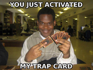 https://image.noelshack.com/fichiers/2016/24/1465891017-1441812623-my-trap-card.jpg