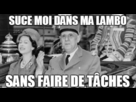 https://image.noelshack.com/fichiers/2016/33/1471285603-suce-moi-dans-ma-lambo.png