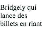 https://image.noelshack.com/fichiers/2017/25/1/1497837489-bridgely-texte.gif