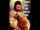 https://image.noelshack.com/fichiers/2017/32/5/1502484591-jesus-sorry-rex-the-arc-is-full.jpg