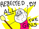 https://image.noelshack.com/minis/2017/52/2/1514293069-rejected-by-all-the-girls-meme-forever-alone.png