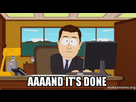 https://image.noelshack.com/fichiers/2018/02/4/1515657105-aaaand-its-done-r7d5cl.jpg
