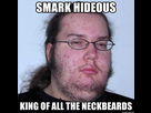 https://image.noelshack.com/fichiers/2018/09/5/1519990462-smark-hideous-king-of-all-the-neckbeards.jpg