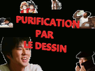 https://image.noelshack.com/fichiers/2018/49/3/1544022972-purification-par-le-dessin.gif