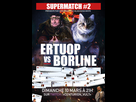 https://image.noelshack.com/fichiers/2019/10/1/1551740347-affiche-supermatch-ertuop-vs-borline.jpg
