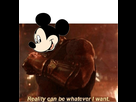 https://image.noelshack.com/fichiers/2019/10/7/1552178387-realitycanbewhateveriwanthaha.png