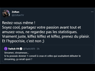 https://www.noelshack.com/2021-19-2-1620741828-zoltan-sur-twitter-restez-vous-meme-soyez-cool-partagez-votre-passion-avant-tout-et-amusez-vous-ne-regardez-pas-les-statistiq.jpg