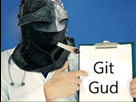 https://image.noelshack.com/fichiers/2021/24/2/1623751870-git-gud-fdp.png