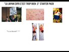 https://image.noelshack.com/fichiers/2021/38/2/1632216656-starter-pack-japan-expo.jpg