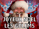 https://image.noelshack.com/fichiers/2021/50/6/1639844494-joyeux-noel-les-golems.png