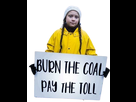 https://image.noelshack.com/fichiers/2022/37/2/1663077181-greta-burn-coal-pay-tolls-removebg-preview.png