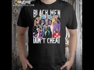 https://image.noelshack.com/minis/2022/47/7/1669580083-black-men-dont-cheat-shirt-shirt.png
