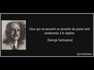 https://image.noelshack.com/minis/2023/44/1/1698665955-citation-ceux-qui-ne-peuvent-se-souvenir-du-passe-sont-condamnes-a-le-repeter-george-santayana-102528.png