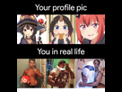https://image.noelshack.com/fichiers/2025/12/4/1742427157-1636619865-your-profile-pic-you-in-real-life-37055194.png